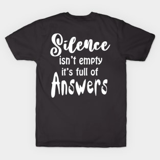 Silence is empty t-shirt T-Shirt